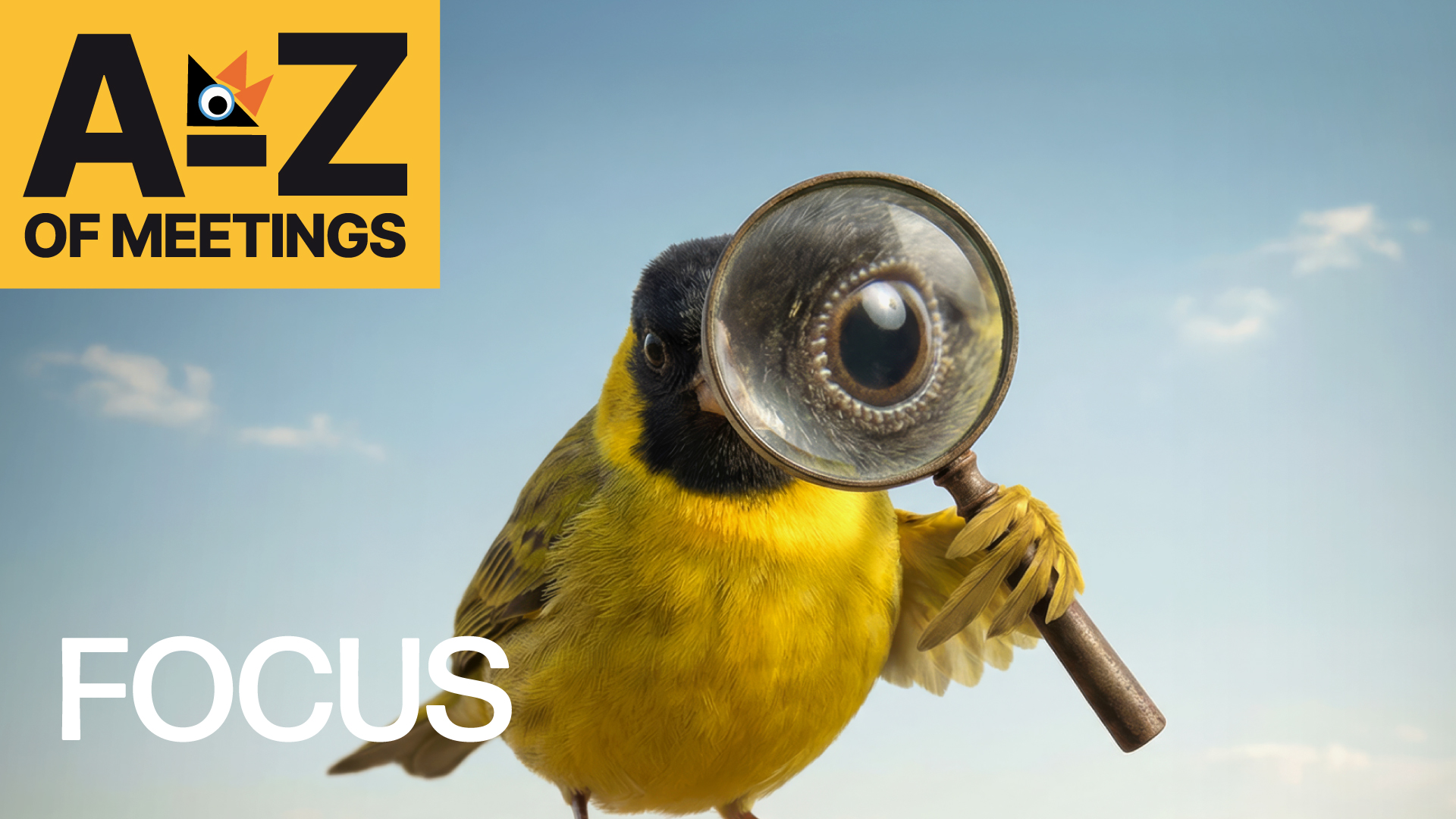 F: Focus – Keeping on track delivers better outcomes